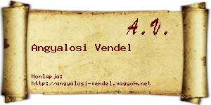 Angyalosi Vendel névjegykártya